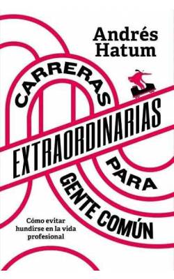 Carreras extraordinarias para gente común