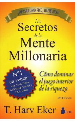 Los secretos de la mente millonaria de T. Harv Eker