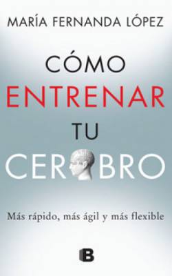 Cómo entrenar tu cerebro